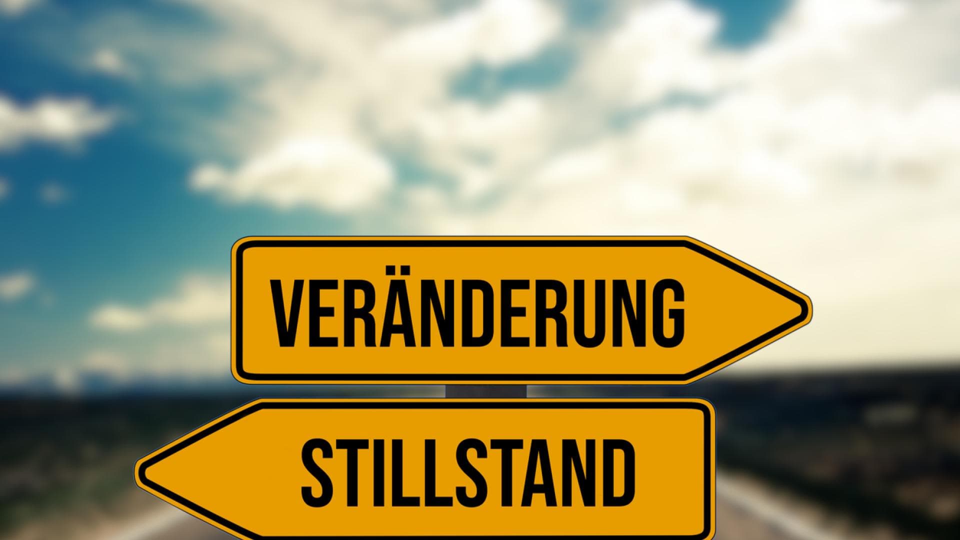 Schild mit den Worten Veränderung und Stillstand