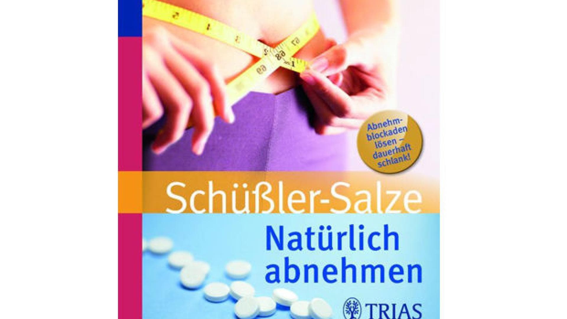 Schüßler-Salze: Natürlich abnehmen Schüßler-Salze: Natürlich abnehmen