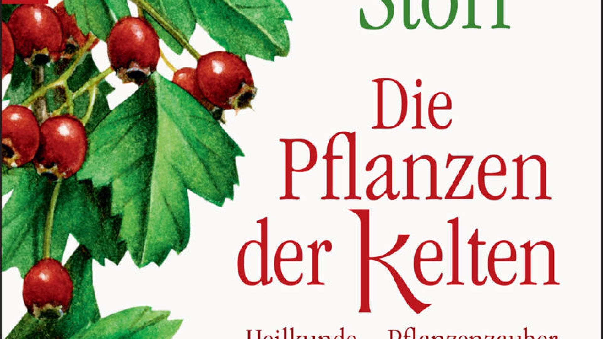Die Pflanzen der Kelten Die Pflanzen der Kelten