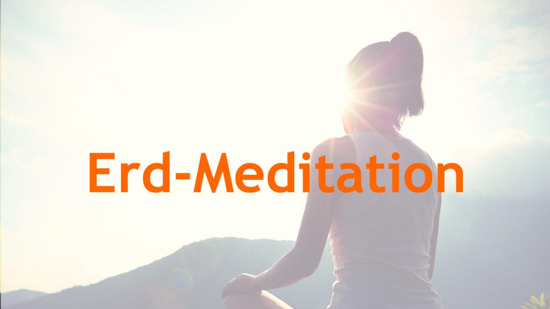 Erd-Meditation