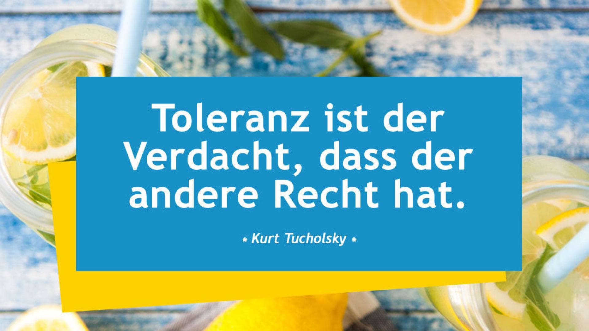 Vital-Spruch-des-Tages_Toleranz Toleranz ist der Verdacht, dass der andere Recht hat.