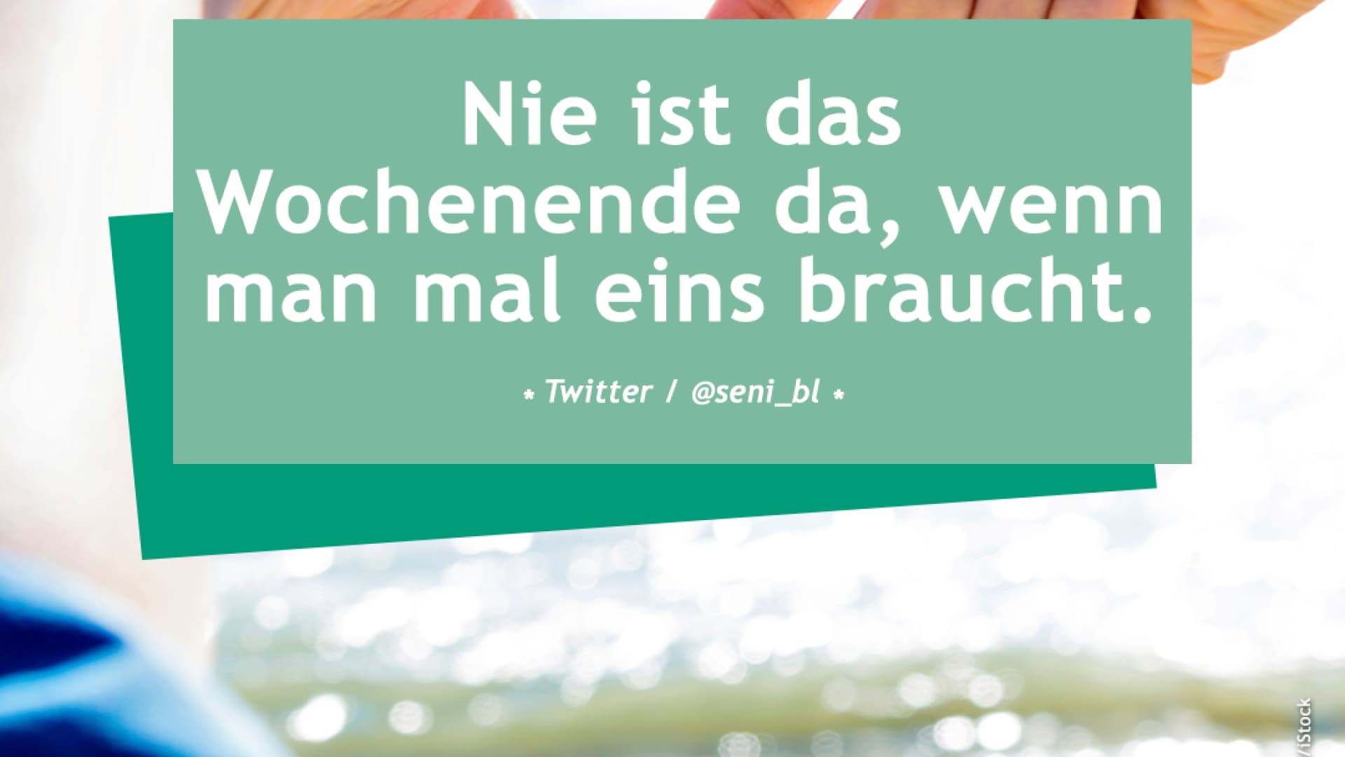 vital_spruch_wochenende Nie ist das Wochenende da, wenn man mal eins braucht.