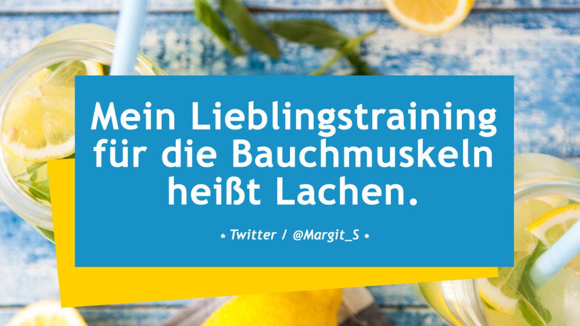Vital-Spruch-des-Tages_Lieblingstraining Mein Lieblingstraining für die Bauchmuskeln heißt Lachen.