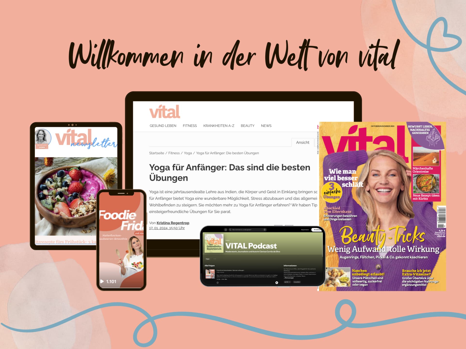 Vital magazin – digital und Print Vital.de und vital Print – wir stellen Ihnen den ganzen 360-Grad-Kosmos vor.