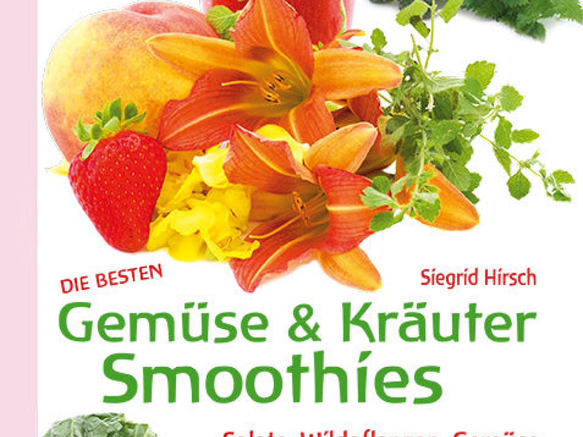 Gemüse & Kräuter Smoothies