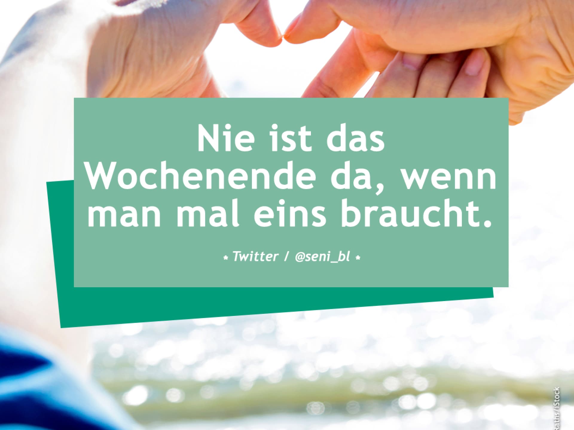 Nie ist das Wochenende da, wenn man mal eins braucht.