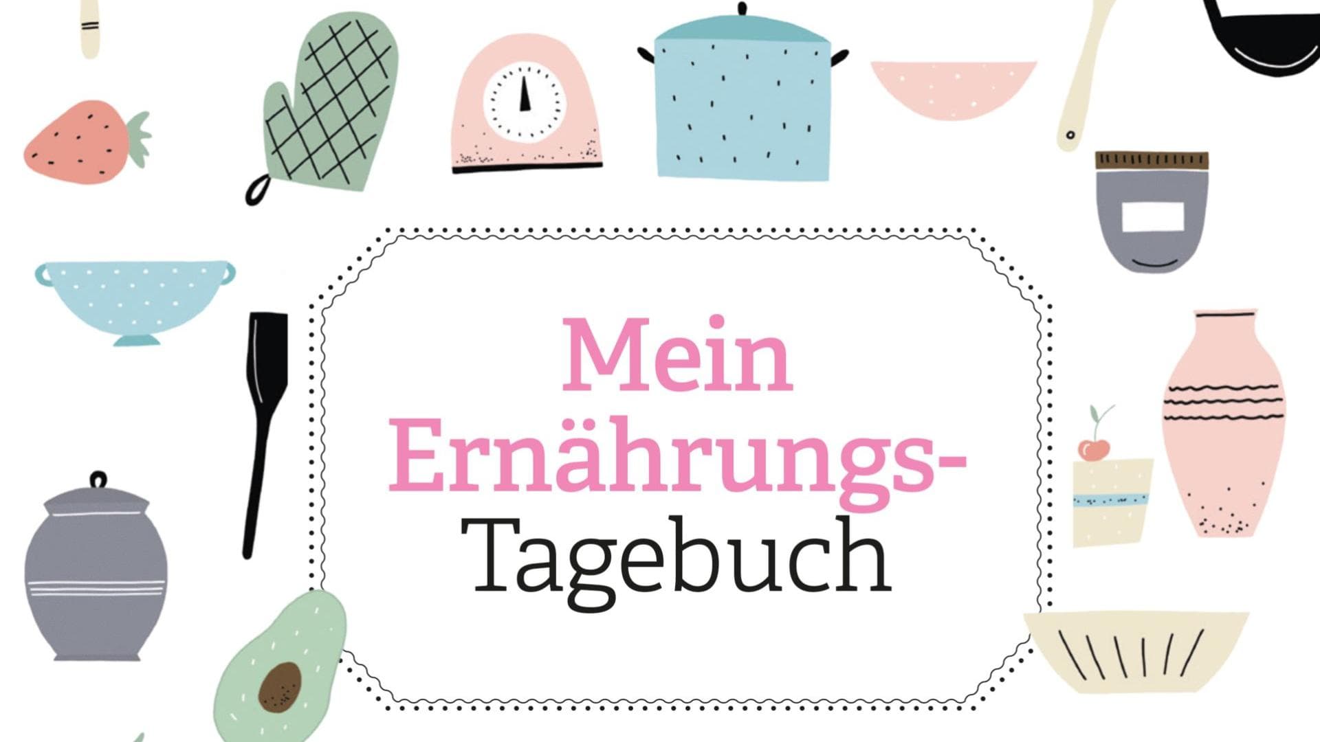 Ernährungstagebuch: Vorlage zum Ausdrucken