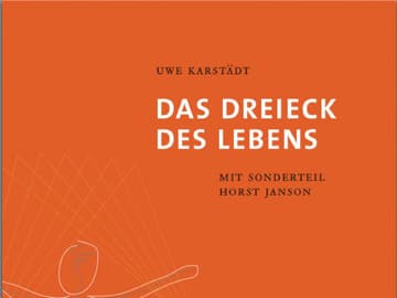 „Das Dreieck des Lebens“ von Uwe Karstädt „Das Dreieck des Lebens“ von Uwe Karstädt