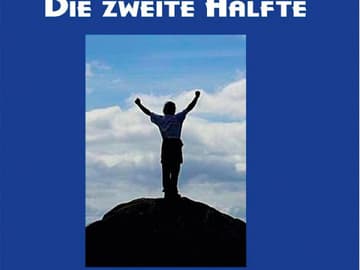 „Die zweite Hälfte“ von Wolfgang Scharrer „Die zweite Hälfte“ von Wolfgang Scharrer