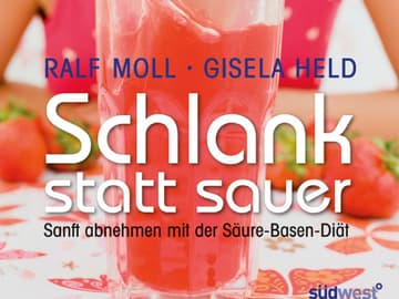 Schlank statt sauer Schlank statt sauer