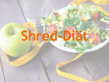 Shred-Diät Shred-Diät