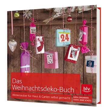 "Das Weihnachtsdeko-Buch" "Das Weihnachtsdeko-Buch"